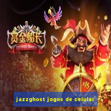 jazzghost jogos de celular